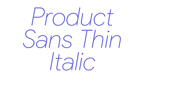 Product Sans Thin Italic Font