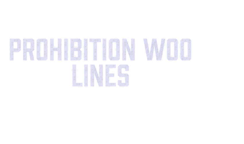 Prohibition W00 Lines Font