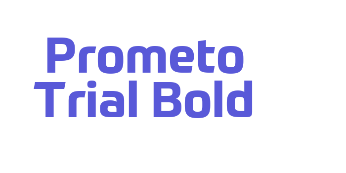 Prometo Trial Bold Font