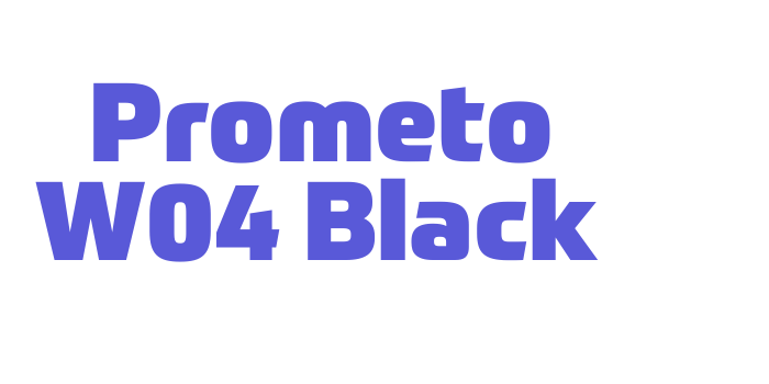 Prometo W04 Black Font