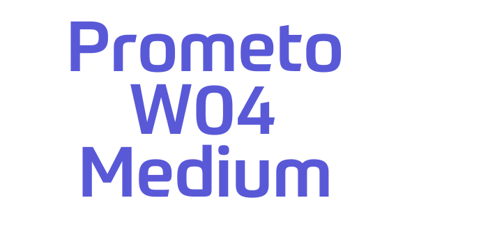 Prometo W04 Medium Font