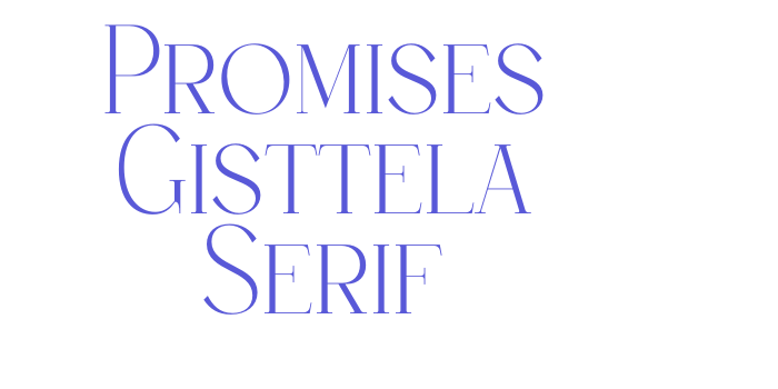 Promises Gisttela Serif Font