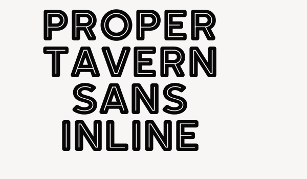 Proper Tavern Sans InLine Font