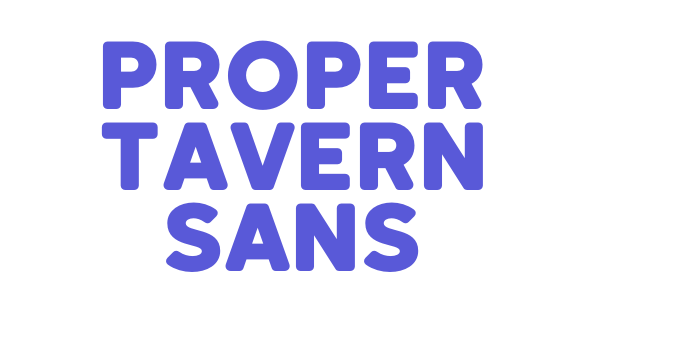 Proper Tavern Sans Font Download