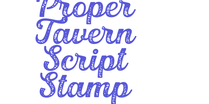 Proper Tavern Script Stamp Font