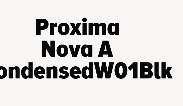 Proxima Nova A CondensedW01Blk Font