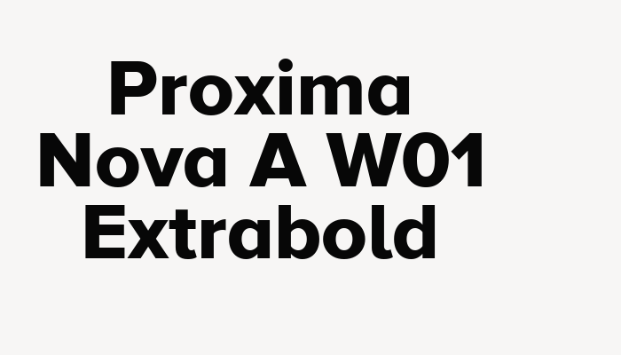 Proxima Nova A W01 Extrabold font download