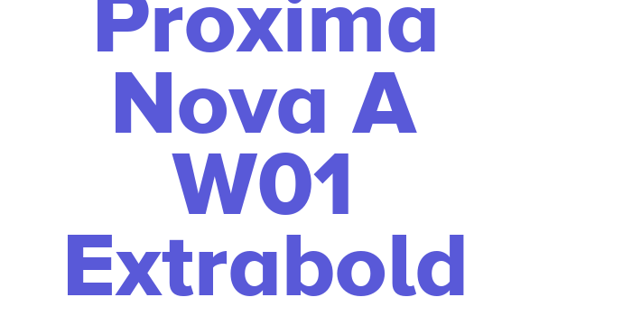 Proxima Nova A W01 Extrabold Font