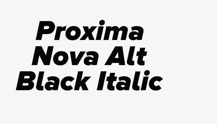 Proxima Nova Alt Black Italic font download