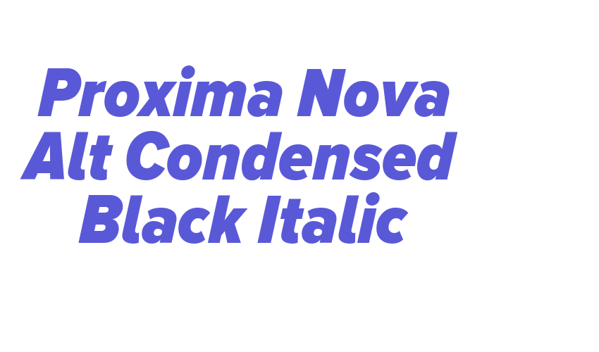 Proxima Nova Alt Condensed Black Italic Font Download