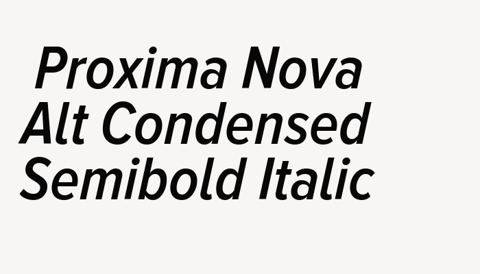 Proxima Nova Alt Condensed Semibold Italic font download