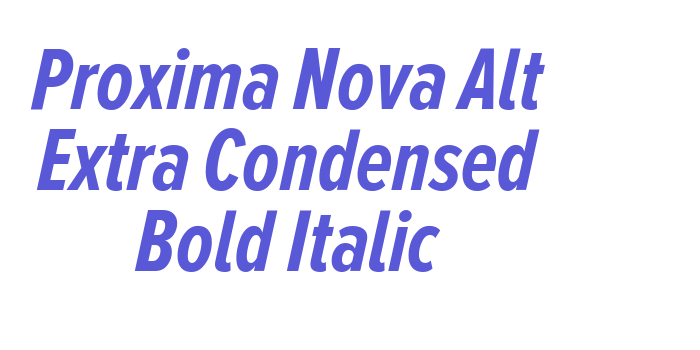 Proxima Nova Alt Extra Condensed Bold Italic Font Download