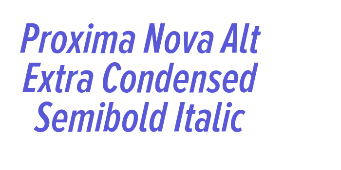 Proxima Nova Alt Extra Condensed Semibold Italic Font Download