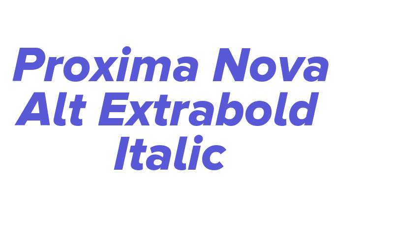 Proxima Nova Alt Extrabold Italic Font Download