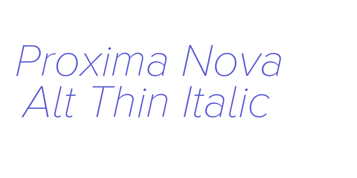 Proxima Nova Alt Thin Italic Font Download