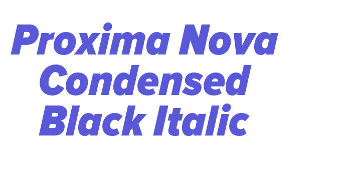 Proxima Nova Condensed Black Italic Font Download