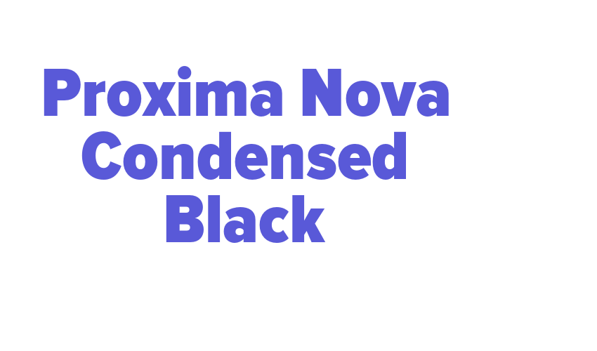 Proxima Nova Condensed Black Font Download