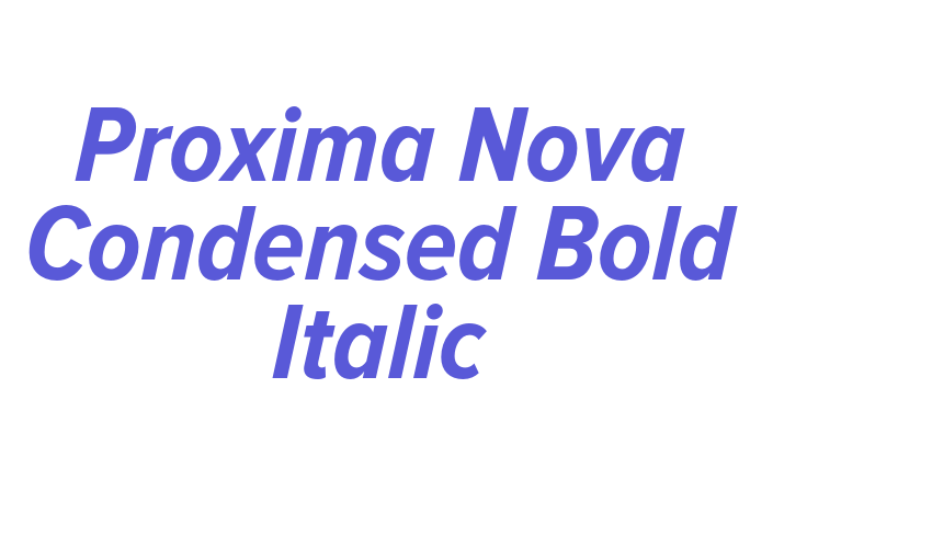 Proxima Nova Condensed Bold Italic Font Download