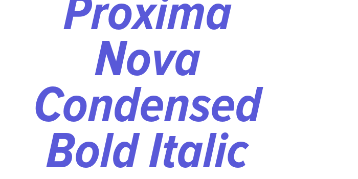 Proxima Nova Condensed Bold Italic Font