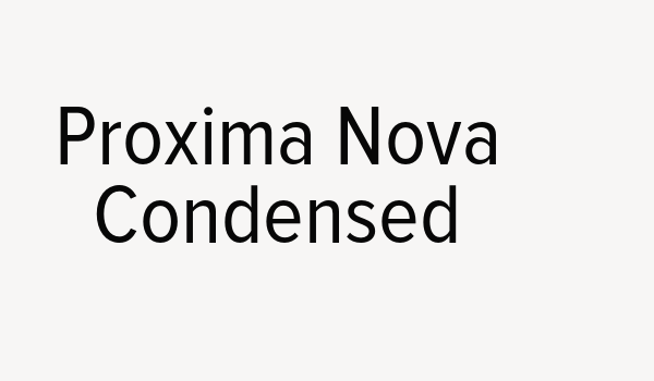 Proxima Nova Condensed Font