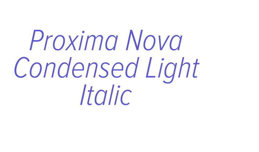 Proxima Nova Condensed Light Italic Font Download