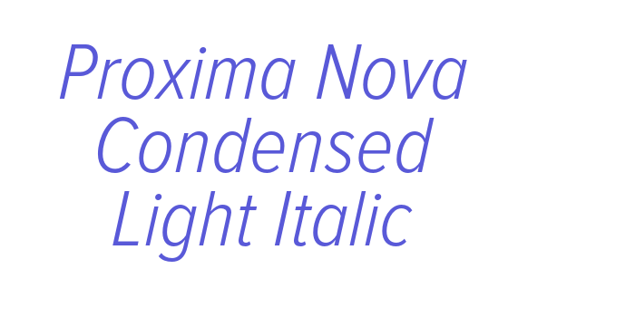 Proxima Nova Condensed Light Italic Font Download