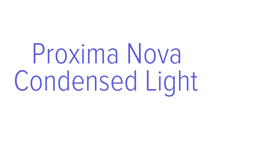 Proxima Nova Condensed Light Font Download