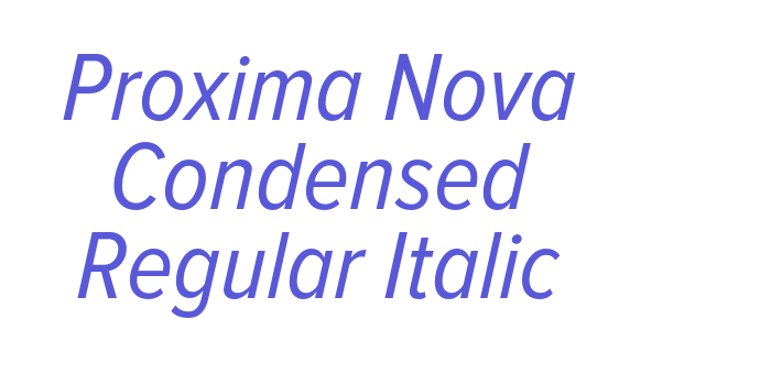 Proxima Nova Condensed Regular Italic Font Download