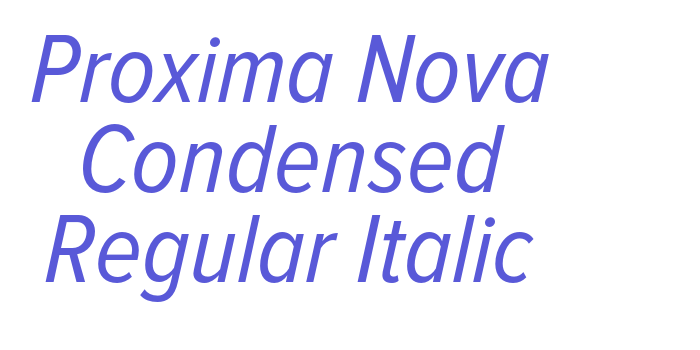 Proxima Nova Condensed Regular Italic Font