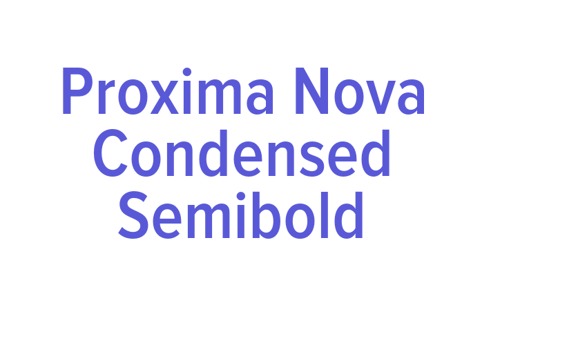 Proxima Nova Condensed Semibold Font Download