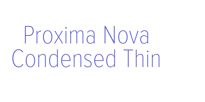 Proxima Nova Condensed Thin Font Download