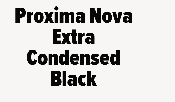 Proxima Nova Extra Condensed Black Font