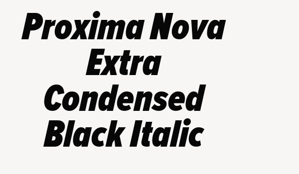 Proxima Nova Extra Condensed Black Italic Font