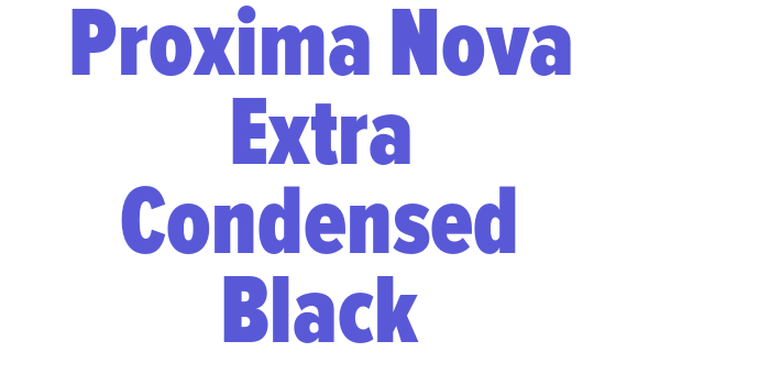 Proxima Nova Extra Condensed Black Font Download