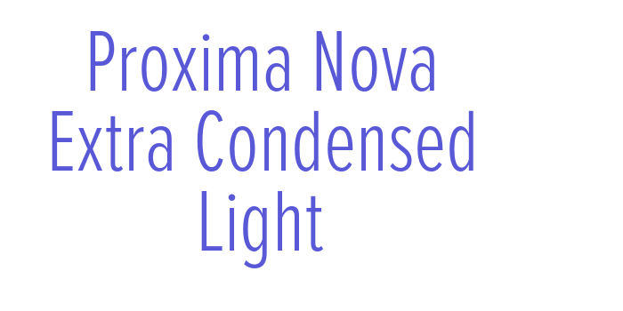 Proxima Nova Extra Condensed Light Font