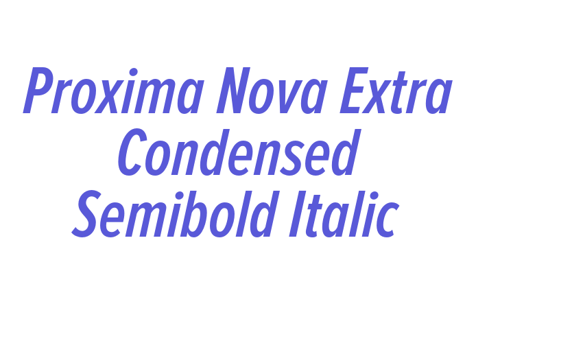 Proxima Nova Extra Condensed Semibold Italic Font Download