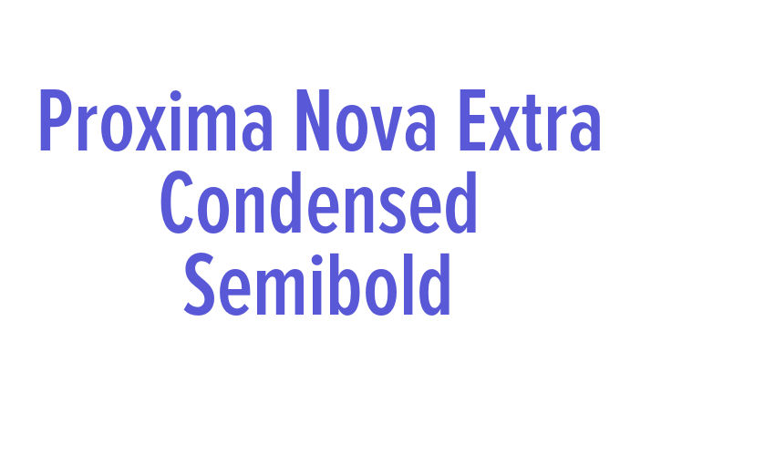 Proxima Nova Extra Condensed Semibold Font Download