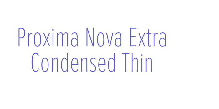 Proxima Nova Extra Condensed Thin Font Download