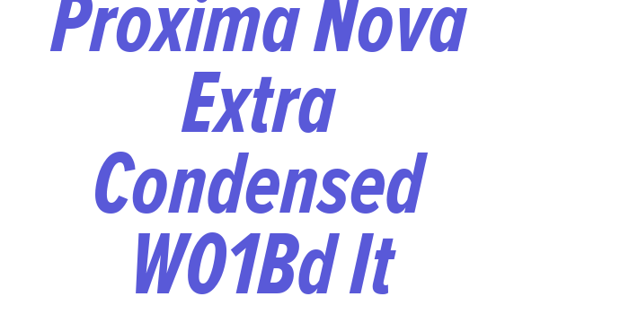 Proxima Nova Extra Condensed W01Bd It Font