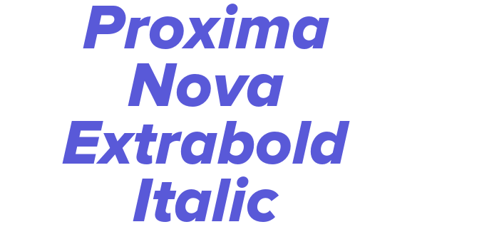 Proxima Nova Extrabold Italic Font Download