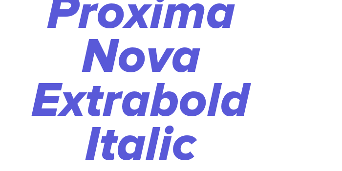 Proxima Nova Extrabold Italic Font