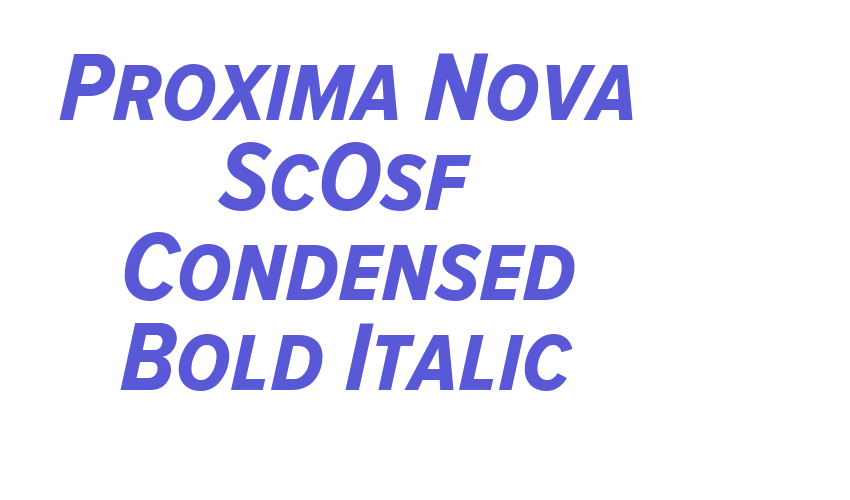 Proxima Nova ScOsf Condensed Bold Italic Font Download