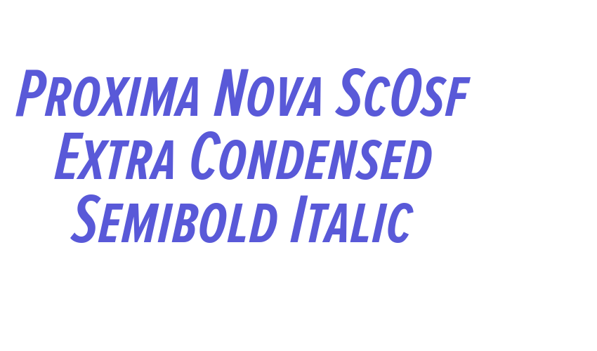 Proxima Nova ScOsf Extra Condensed Semibold Italic Font Download