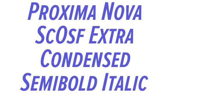 Proxima Nova ScOsf Extra Condensed Semibold Italic Font Download