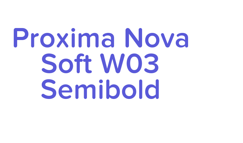 Proxima Nova Soft W03 Semibold Font Download