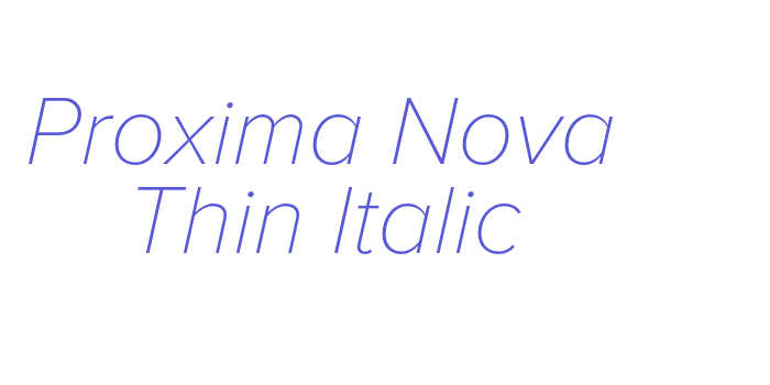 Proxima Nova Thin Italic Font Download