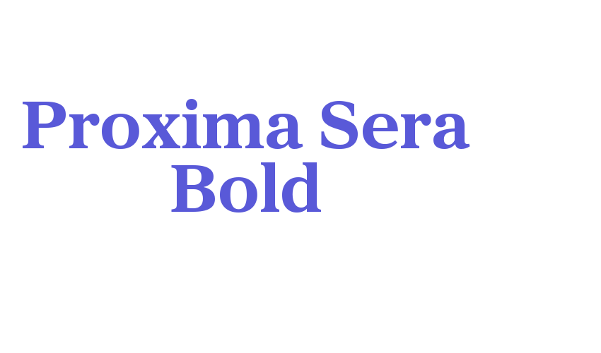 Proxima Sera Bold Font Download