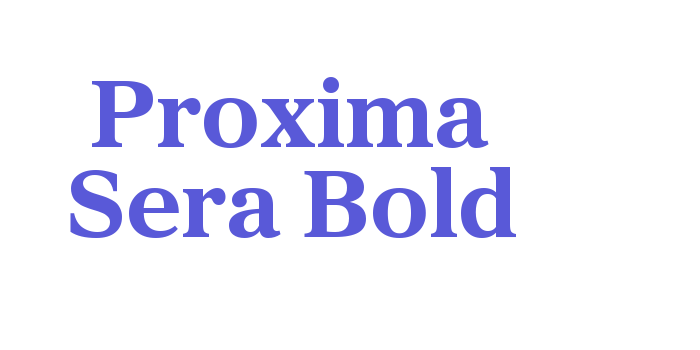 Proxima Sera Bold Font