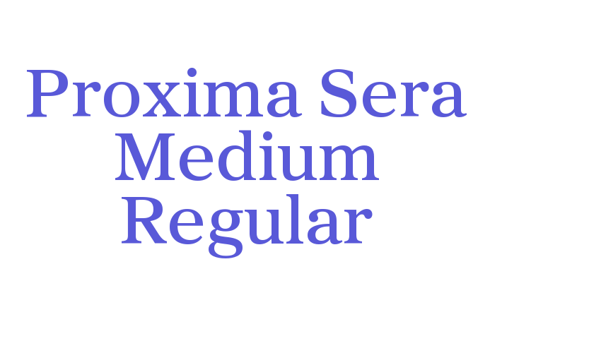 Proxima Sera Medium Regular Font Download