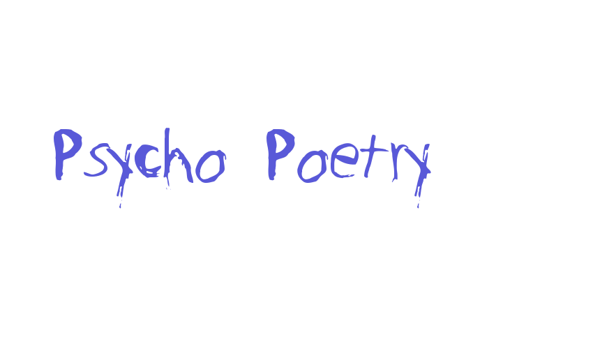 Psycho Poetry Font